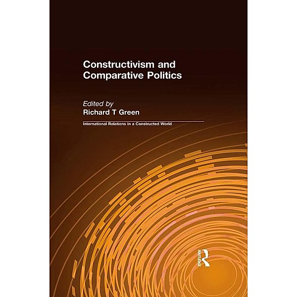 Constructivism and Comparative Politics, Richard T Green