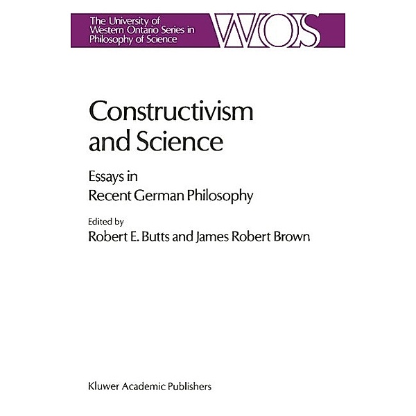 Constructivism and Science / The Western Ontario Series in Philosophy of Science Bd.44