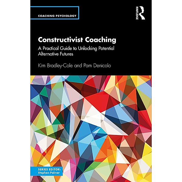 Constructivist Coaching, Kim Bradley-Cole, Pam Denicolo