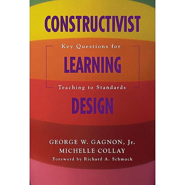 Constructivist Learning Design, Michelle Collay, George W. Gagnon