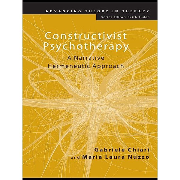 Constructivist Psychotherapy, Gabriele Chiari, Maria Laura Nuzzo