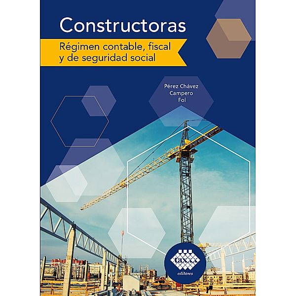 Constructoras 2020, José Chávez Pérez, Raymundo Fol Olguín