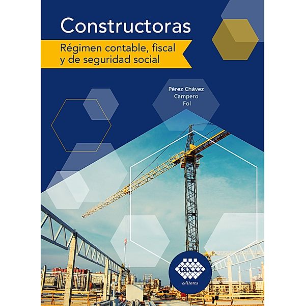 Constructoras 2021, José Pérez Chávez, Raymundo Fol Olguín