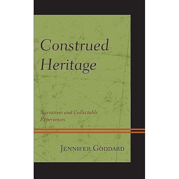 Construed Heritage, Jennifer Goddard
