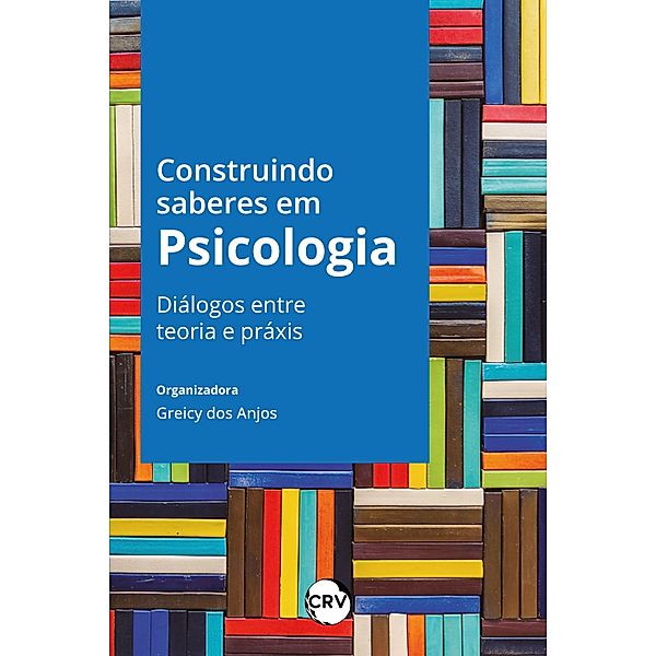 Construindo saberes em psicologia, Greicy dos Anjos