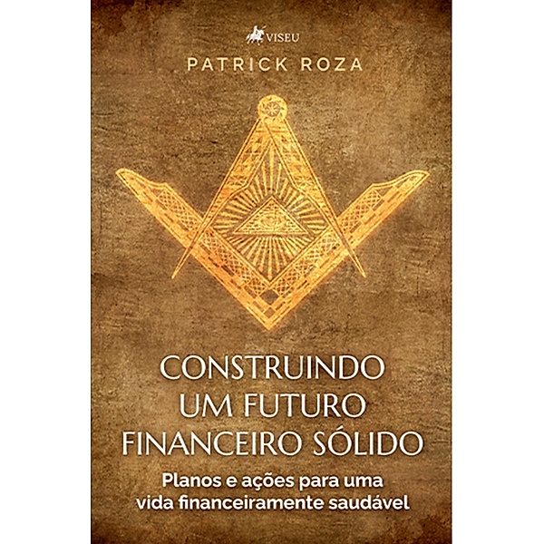 Construindo um futuro financeiro so´lido, Patrick Roza