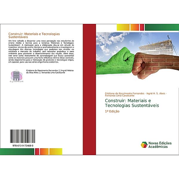 Construir: Materiais e Tecnologias Sustentáveis, Cristiane do Nascimento Fernandes, Ingrid H. S. Alves, Fernanda Lima Cavalcante