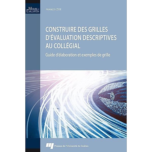 Construire des grilles d'evaluation descriptives au collegial, Cote France Cote