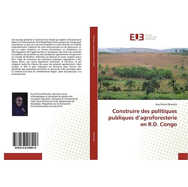 Construire des politiques publiques d'agroforesterie en R.D. Congo, Guy Patrice Dkamela