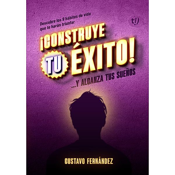 Construye tu éxito, Gustavo Fernández