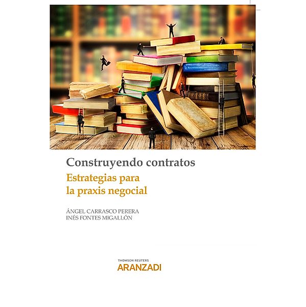 Construyendo contratos / Especial, Angel Carrasco Perera, Inés Fontes Migallón