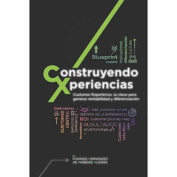 Construyendo Xperiencias, Rodrigo Fernández de Paredes Alegría