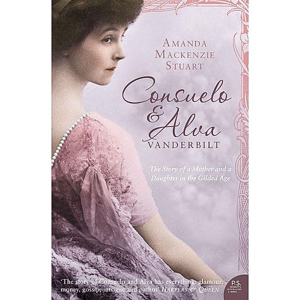 Consuelo and Alva Vanderbilt, Amanda Mackenzie Stuart