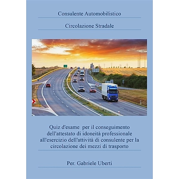 Consulente Automobilistico Circolazione Stradale, Gabriele Uberti