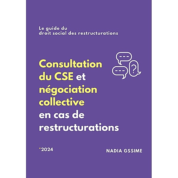 Consultation du CSE et négociation collective en cas de restructurations, Nadia Gssime