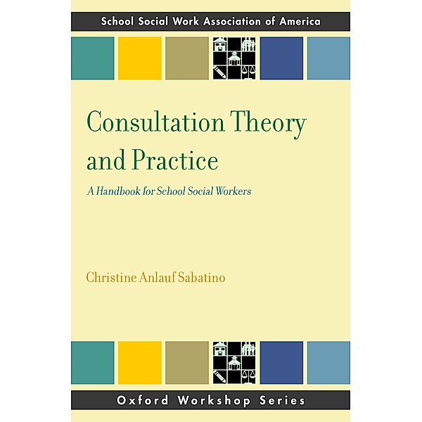 Consultation Theory and Practice, Christine Anlauf Sabatino