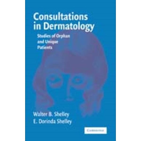 Consultations in Dermatology, Walter B. Shelley