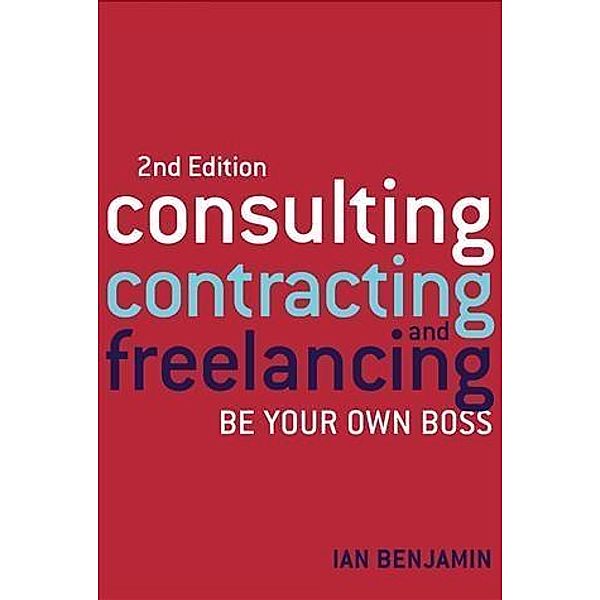 Consulting, Contracting and Freelancing, Ian Benjamin