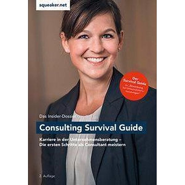 Consulting Survival Guide, Ulrich Schlattmann, Thomas-Navin Lal, Stephanie Wegener