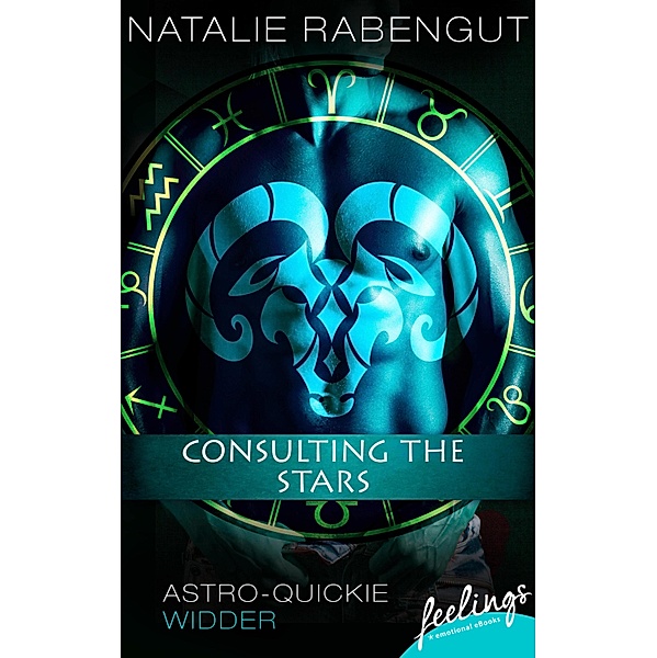 Consulting the Stars / Astro-Quickie Bd.4, Natalie Rabengut