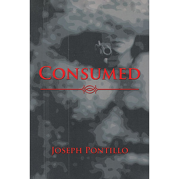 Consumed, Joseph Pontillo