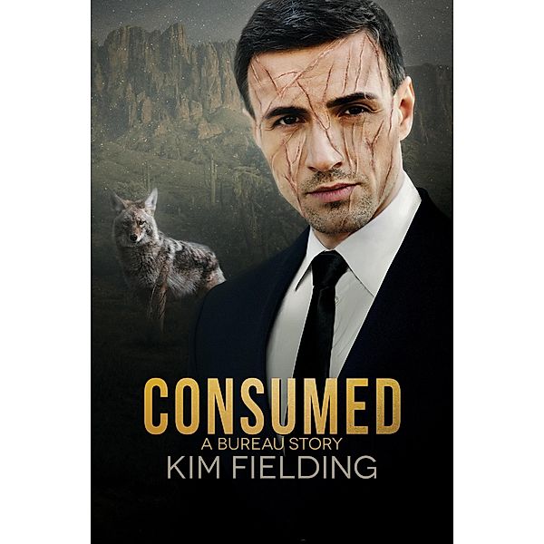 Consumed (The Bureau, #11) / The Bureau, Kim Fielding