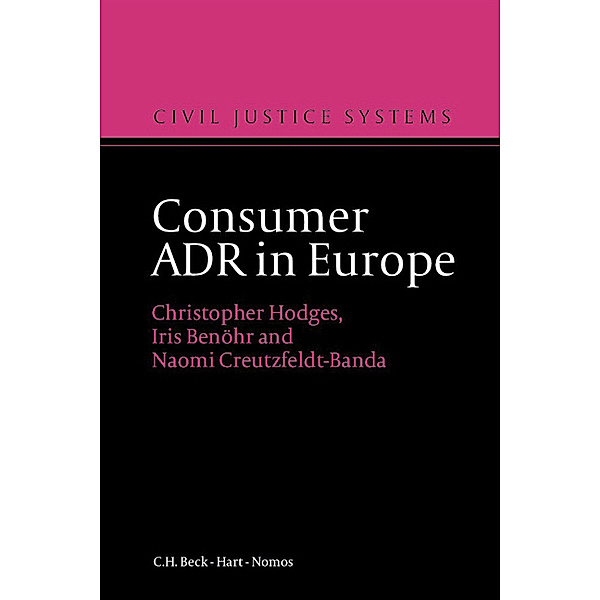 Consumer ADR in Europe, Christopher Hodges, Iris Benöhr, Naomi Creutzfeld-Banda
