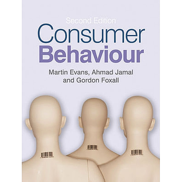 Consumer Behaviour, Martin M. Evans, Gordon Foxall, Ahmad Jamal