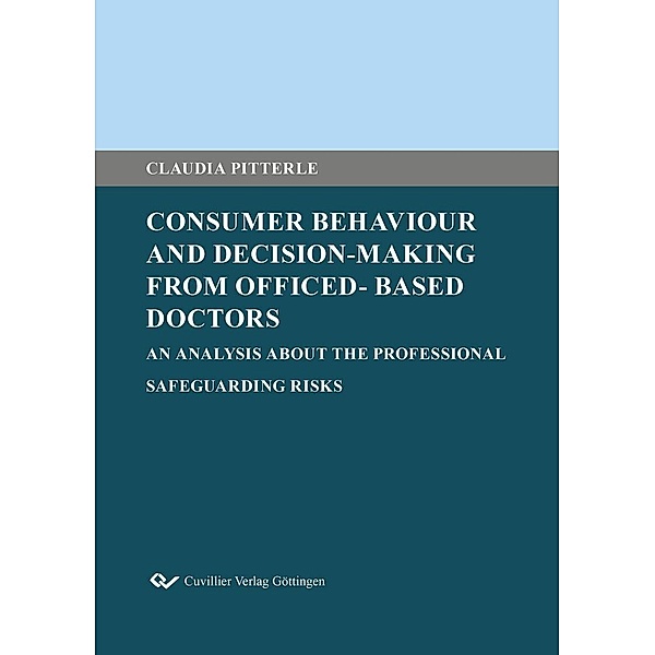 Consumer Behaviour and Decision-Making from Officed- Based Doctors, Claudia Pitterle
