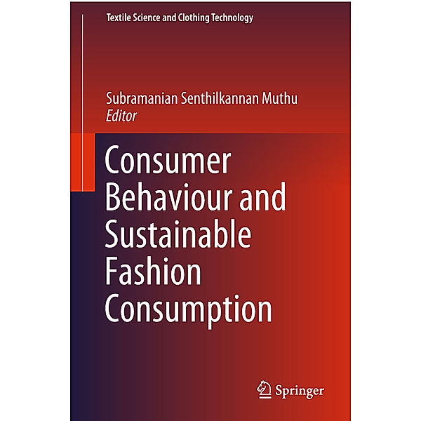 Consumer Behaviour and Sustainable Fashion Consumption