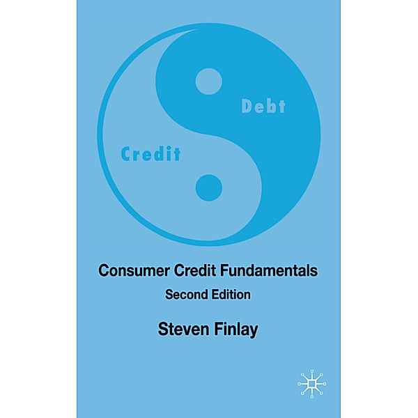 Consumer Credit Fundamentals, Steven Finlay
