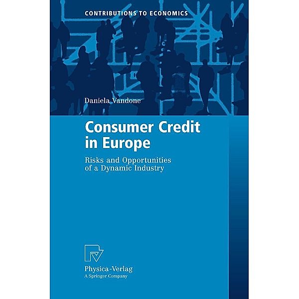 Consumer Credit in Europe / Contributions to Economics, Daniela Vandone