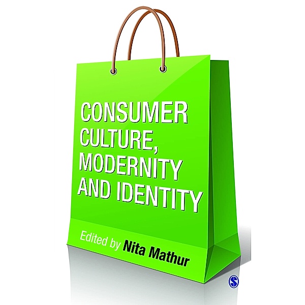 Consumer Culture, Modernity and Identity