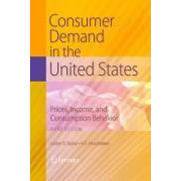 Consumer Demand in the United States, Lester D. Taylor, H. S. Houthakker
