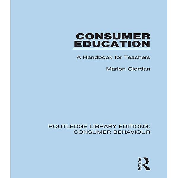 Consumer Education (RLE Consumer Behaviour), Marion Giordan