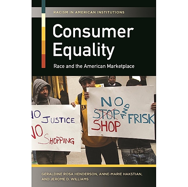 Consumer Equality, Geraldine Rosa Henderson, Anne-Marie Hakstian, Jerome D. Williams