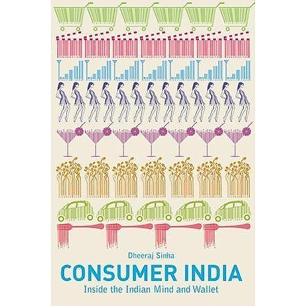Consumer India, Dheeraj Sinha