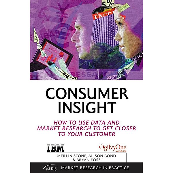 Consumer Insight, Merlin Stone, Bryan Foss, Alison Bond