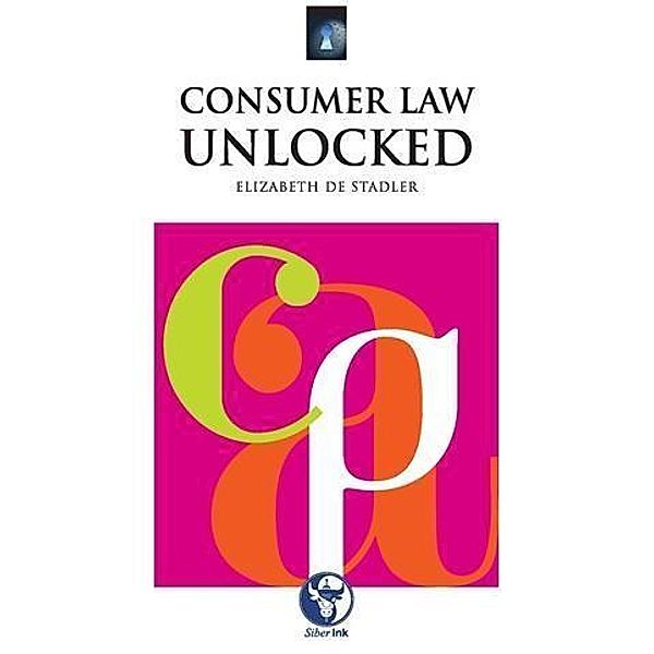 Consumer Law Unlocked, Elizabeth de Stadler