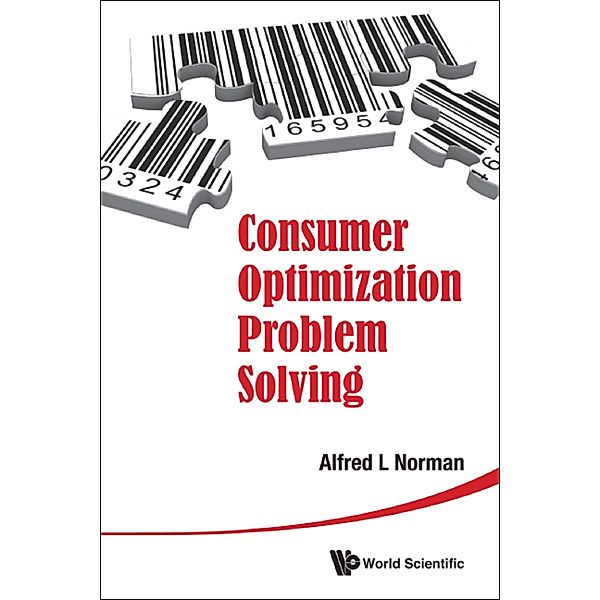 Consumer Optimization Problem Solving, Alfred L Norman