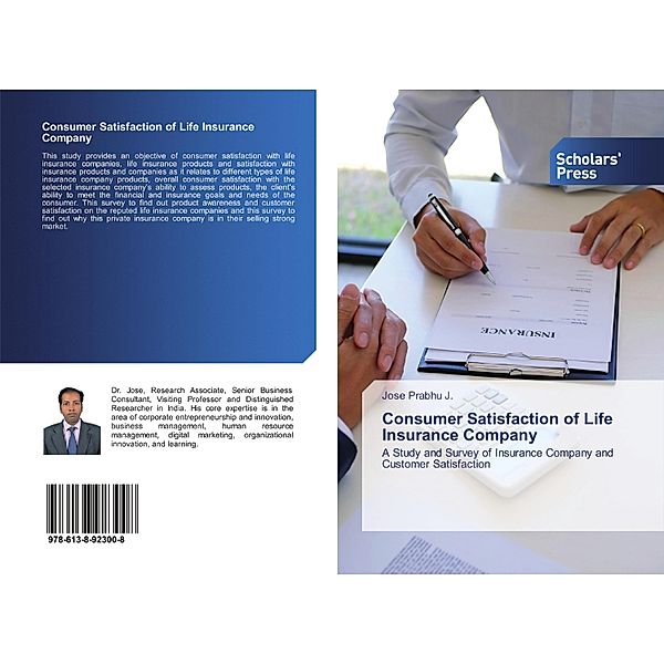 Consumer Satisfaction of Life Insurance Company, Jose Prabhu J.