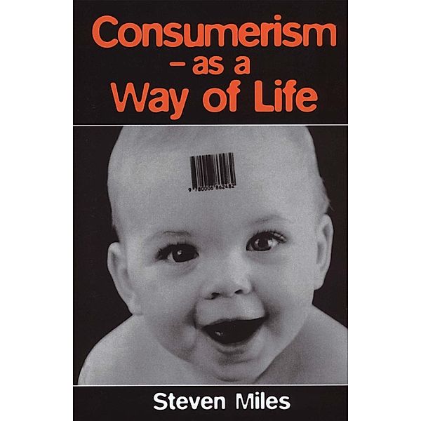 Consumerism, Steven Miles