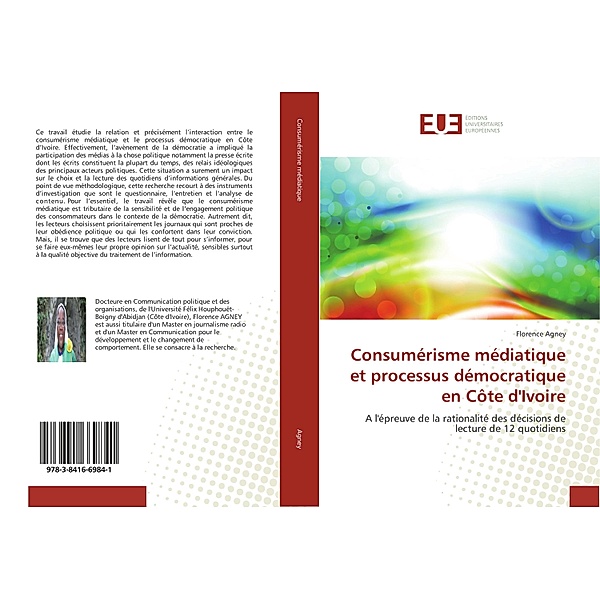 Consumérisme médiatique et processus démocratique en Côte d'Ivoire, Florence Agney