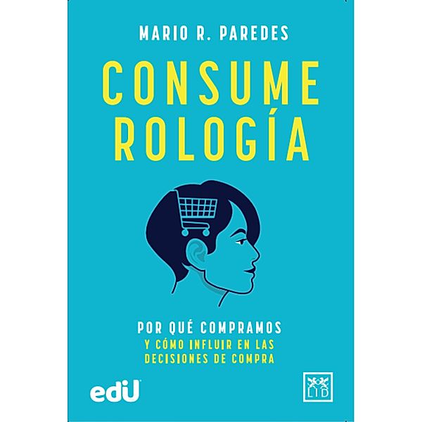 Consumerología, Mario R. Paredes