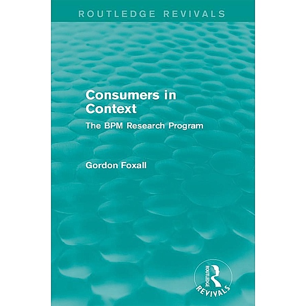 Consumers in Context / Routledge Revivals, Gordon Foxall