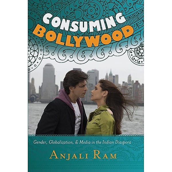 Consuming Bollywood, Anjali Ram
