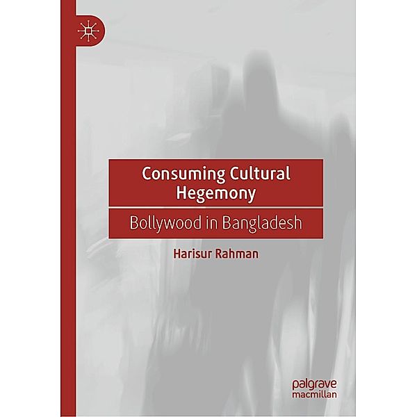 Consuming Cultural Hegemony / Progress in Mathematics, Harisur Rahman