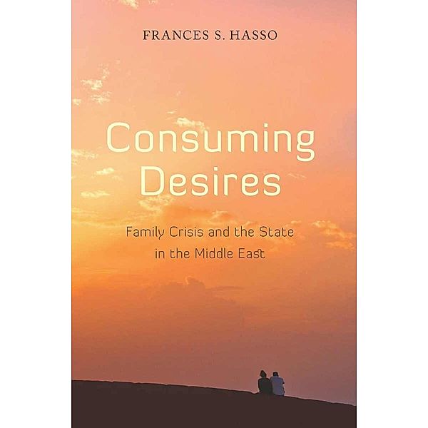 Consuming Desires, Frances Hasso