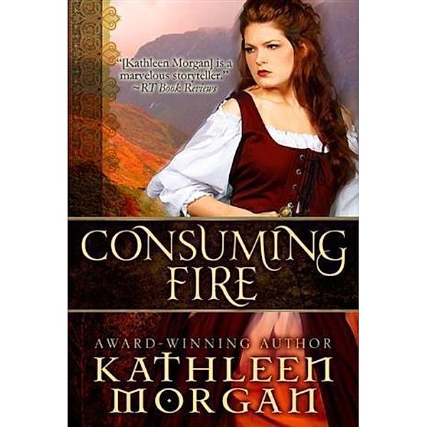 Consuming Fire, Kathleen Morgan