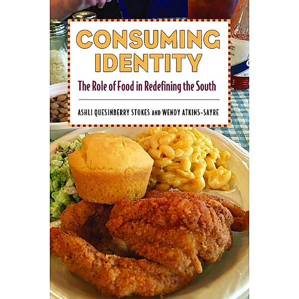 Consuming Identity / Race, Rhetoric, and Media Series, Ashli Quesinberry Stokes, Wendy Atkins-Sayre